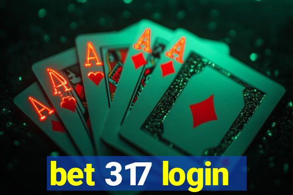 bet 317 login